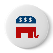Republican Greed Pinback Button