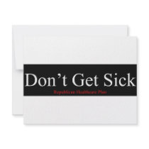 Republican Healthcare Plan - Don't Get Sick invitations by boomdiada Republican Healthcare Plan - Don't Get Sick invitations