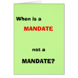 'Republican Mandate' thing make you crazy?  Card