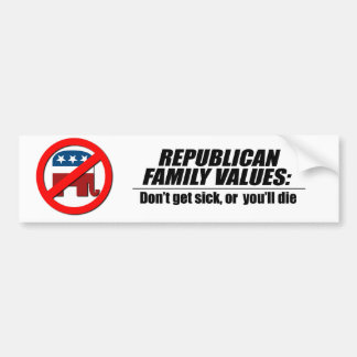 republican_values_dont_get_sick_bumper_s