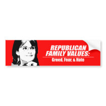 Republican Values - Greed, Fear, and Hate bumper stickers by AntiPalin Republican Values - Greed, Fear, and Hate bumper stickers