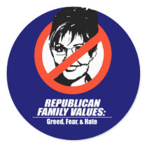 Republican Values - Greed, Fear, and Hate Round Sticker