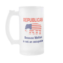 Republican - Welfare Mug by SarcasticRepublican Republican - Welfare Mug