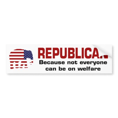 Republican Welfare Sticker Bumper Stickers by mikek92349