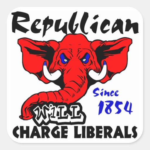 Republican: Will Charge Liberals! Stickers
