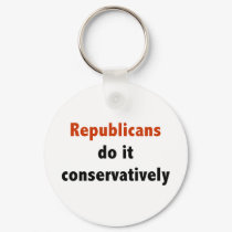 Republicans do it conservatively Keychain