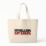 Republicans Eat Babies Canvas Bag
