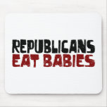Republicans Eat Babies Mouse Pad