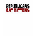Republicans Eat Kittens t-shirts
