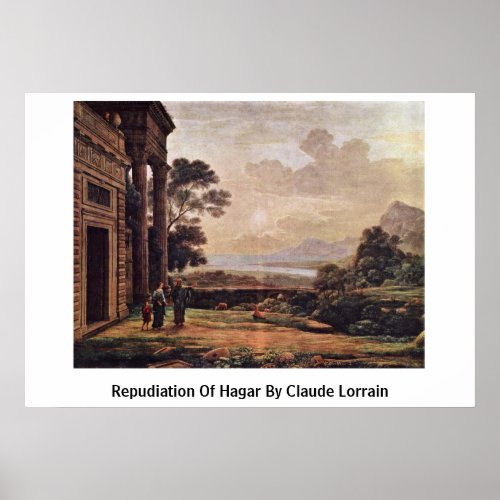 Repudiation Of Hagar By Claude Lorrain Print