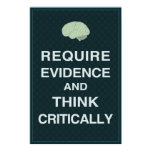 Require Evidence and Think Critically Poster posters