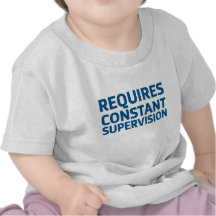 Requires Supervision T-shirt