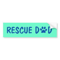 Rescue Dad Bumper Sticker bumper stickers