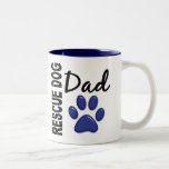 Rescue Dog Dad 2 Coffee Mugs