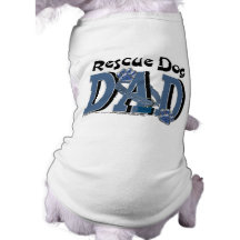 Rescue Dog DAD Doggie T-shirt