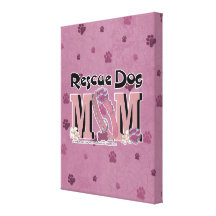Rescue Dog MOM Canvas Prints