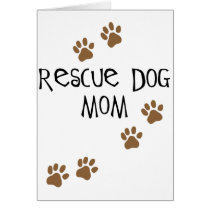 Rescue Dog Mom Card