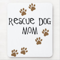 Rescue Dog Mom Mouse Mat