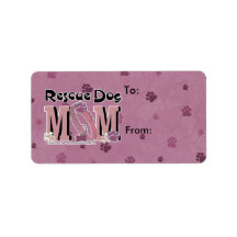 Rescue Dog MOM Personalized Address Label