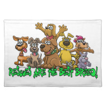Rescue Dogs are the best Breed Place Mats