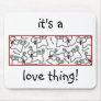 Rescue...it's a love thing! mouse pads