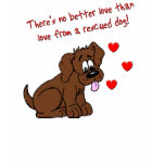 Rescued Dog Love Tee Shirt