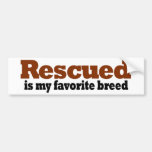 Rescued Is My Favorite Breed Bumper Stickers