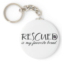 Rescued Is My Favorite Breed Keychain