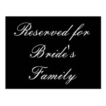Reserved for Bride's Family Post Card