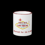 Reserved for the Bride! Las Vegas Mug Blond mugs