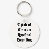 Residual Haunting keychains by scooterfun Residual Haunting keychains