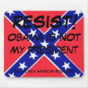 RESIST!, Obama is N... mousepads by iluvfreebeer RESIST!, Obama is N... mousepads
