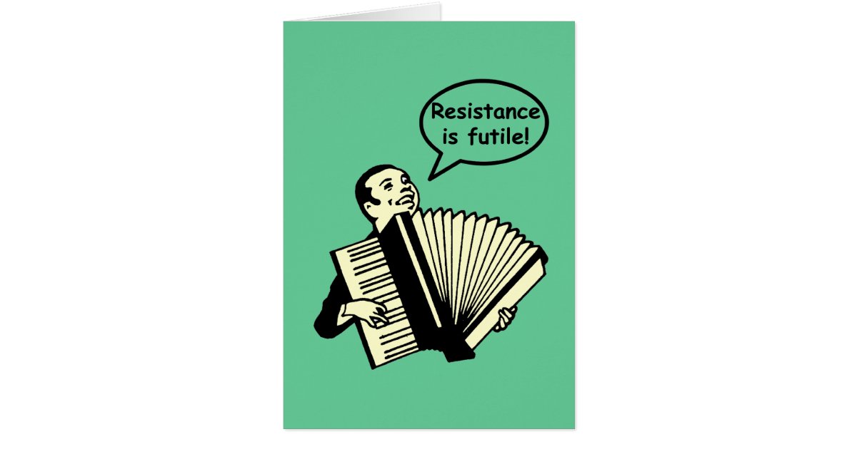 Resistance Is Futile Accordion Card Zazzle 