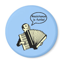Resistance is futile! (Accordion) Refrigerator Magnets