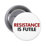 Resistance Is Futile Button