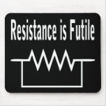 Resistance is Futile Mouse Pad
