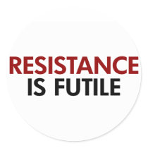 Resistance Is Futile Stickers by alternateworlds Resistance Is Futile Stickers