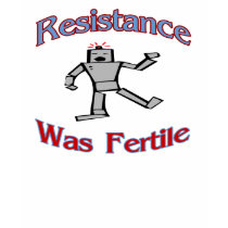 Resistance Was Fertile t-shirts