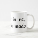 Resolutely in action, gently in manner. coffee mugs