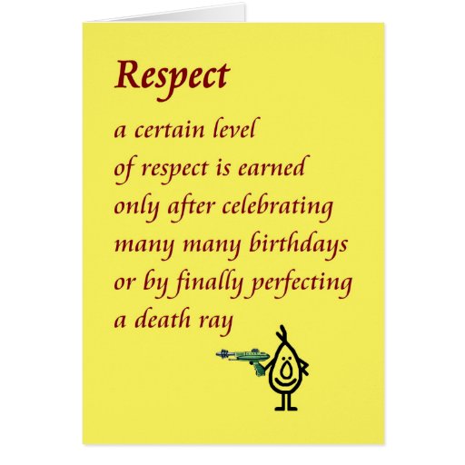 Respect a funny Birthday poem Card Zazzle