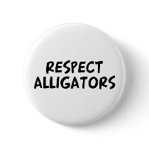 Respect Alligators buttons by dustin1175 Respect Alligators buttons