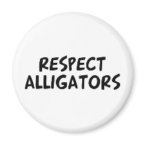 Respect Alligators magnets