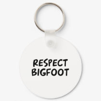 Respect Bigfoot keychains