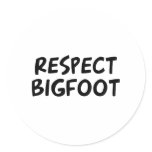Respect Bigfoot stickers
