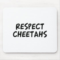 Respect Cheetahs mousepads by dustin1175 Respect Cheetahs mousepads