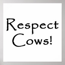 Respect Cows Print