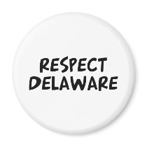 Respect Delaware magnets