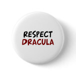 Respect Dracula Pins