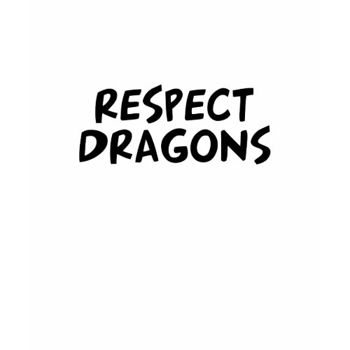 Respect Dragons shirt