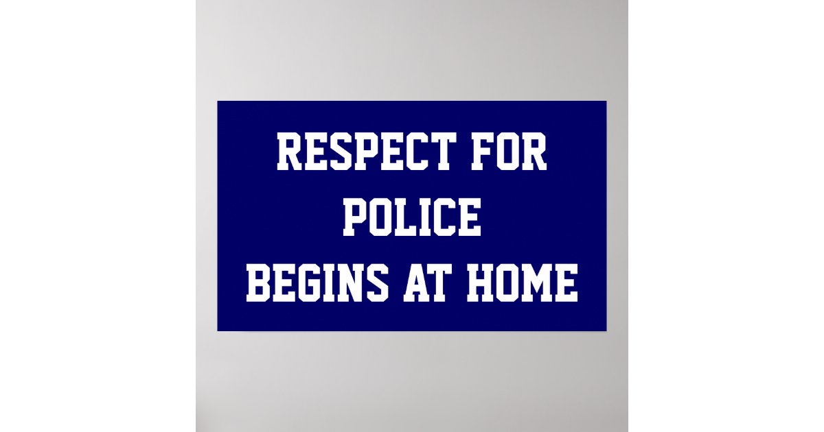 respect-for-police-poster-zazzle